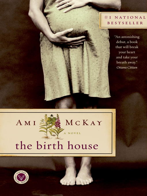 Title details for The Birth House by Ami McKay - Available